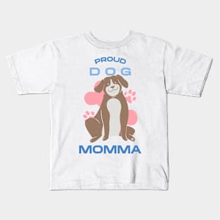 Proud Dog Momma Kids T-Shirt